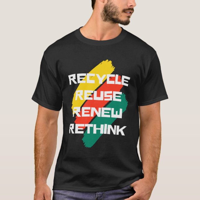 Camiseta Reutilizar Renovar Repensar reciclar (Frente)