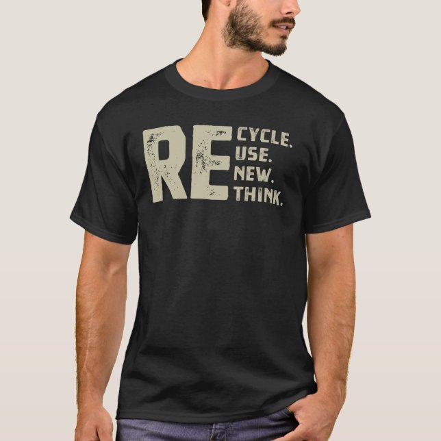 Camiseta Reutilizar Renovar Repensar Repensar reciclar (Frente)