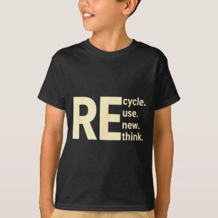 Camiseta Reutilize ciclo novo pense sustentabilidade mensag