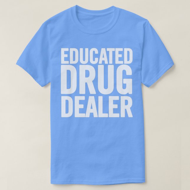 Camiseta Revendedor de Drogas Educado 3 (Frente do Design)