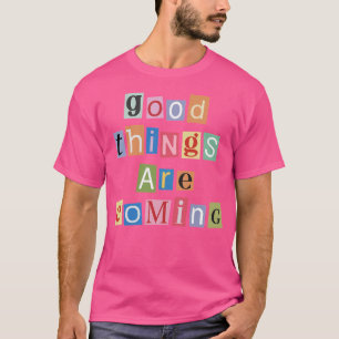 Camiseta Revista Letras Coisas Boas Estão Por Vir