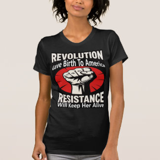 Camiseta Revolution Gave Birth To America