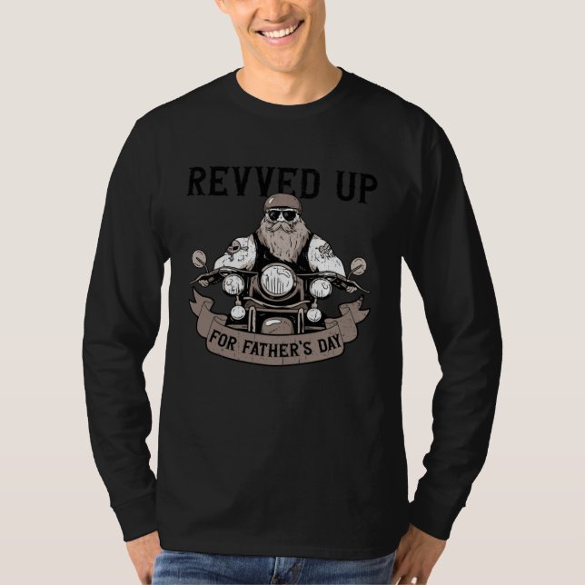 Camiseta Revved Up For Father's Day  Motorcycle Biker Dad (Frente)