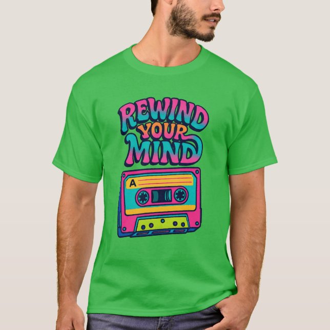Camiseta Rewind your Mind (Frente)
