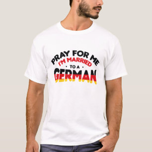 CAMISETA REZA POR MIM, ESTOU CASADO COM UM ALEMÃO