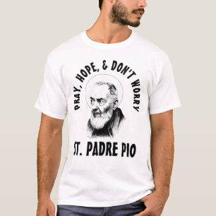 CAMISETA REZA QUE A ESPERANÇA NÃO SE PREOCUPE COM RUAS. PIO