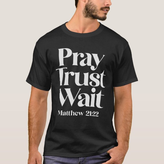 Camiseta Rezar Confiança Aguarde Matthew 21:22 Citação Cris (Frente)