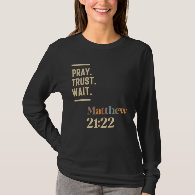 Camiseta Rezar Confiança Aguarde Matthew 21:22 Citação Cris (Frente)