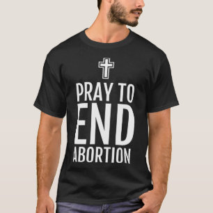 Camiseta Rezar Para Acabar Com O Aborto Na Vida Católica Ca