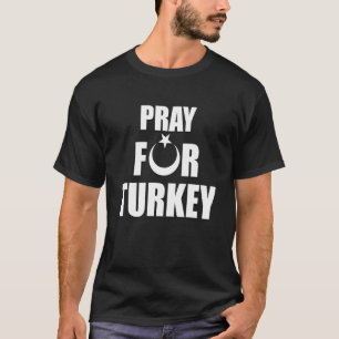 Camiseta Rezar Pela Turquia Rezando Por Türkiye Eu Fico Com