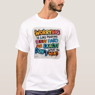 Camiseta Rezar preocupante duro não se preocupe com prática
