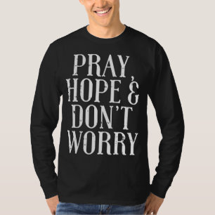 Camiseta Reze Esperança Não Se Preocupe Com Padre Pio Deus