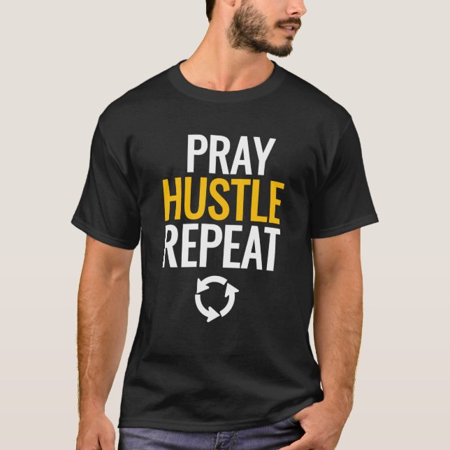 Camiseta Reze, Hustle, Repita. (Frente)