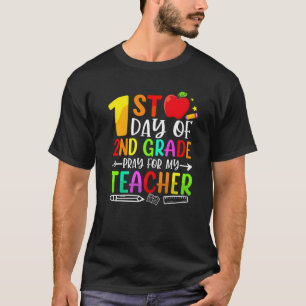 Camiseta Reze No Primeiro Dia Da Grau De Segundo Para O Meu