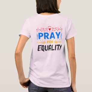 Camiseta Reze Pela Igualdade