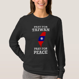 Camiseta Reze pela Paz de Taiwan Taiwanês Bandeira de Taiwa