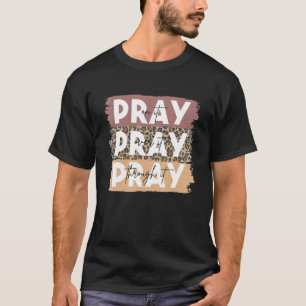 Camiseta Reze por ele Reze por ele Reze por ele Leopard Je
