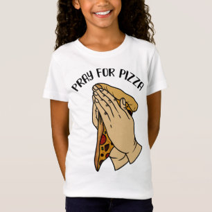 Camiseta Reze por Pizza, Pizza Engraçada