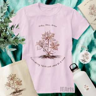 Camiseta Reze, Semeie, Cresça, Jardinagem para Jardineiros,