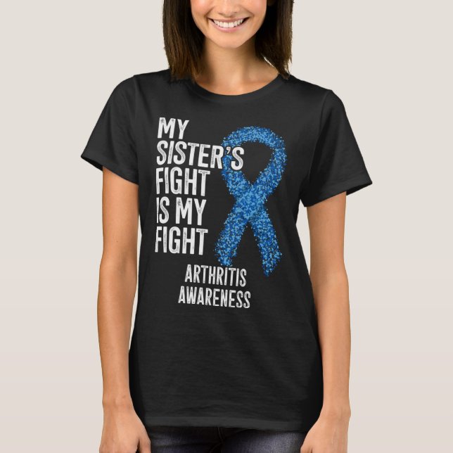 Camiseta Rheumatoid arthritis My Sister s Fight Is My Fight (Frente)