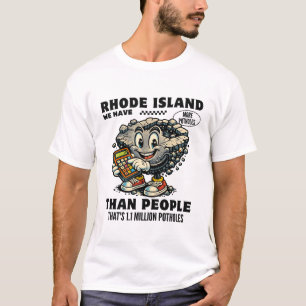 Camiseta Rhode Island: temos mais buracos do que pessoas