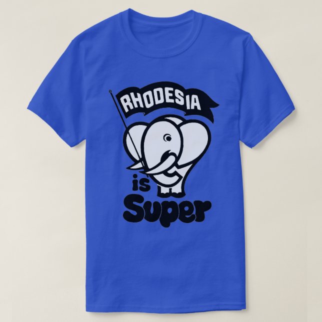 Camiseta Rhodesia é Super (Frente do Design)