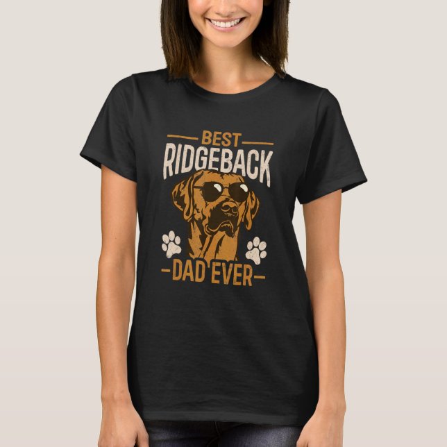 Camiseta Rhodesian Ridgeback Best Ridgeback Dad Ever Dog (Frente)