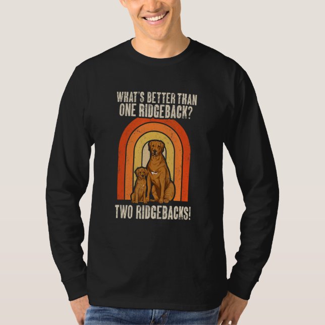Camiseta Rhodesian Ridgeback Retro What's Better Than One R (Frente)