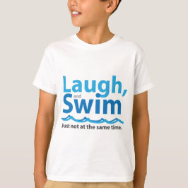 Camiseta Ria e Natação... Mas Não Ao Mesmo Tempo