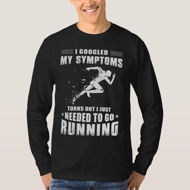 Camiseta Ria-se dos meus sintomas no Google, preciso de Run (Frente)
