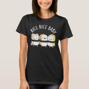 Camiseta Rice Rice Baby Funny Sushi Comida Pun Dark BG