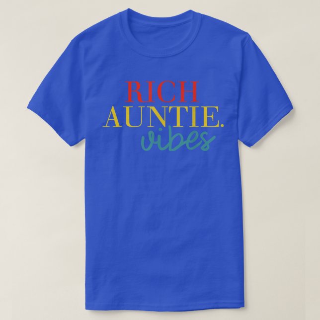 Camiseta Rich Auntie Vibes Roupa (Frente do Design)