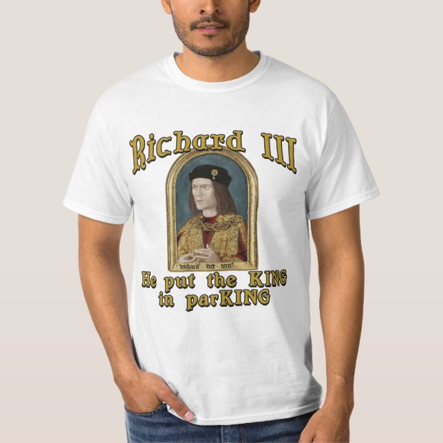 Camiseta Richard III pôr o rei no tshirt do estacionamento (Frente)