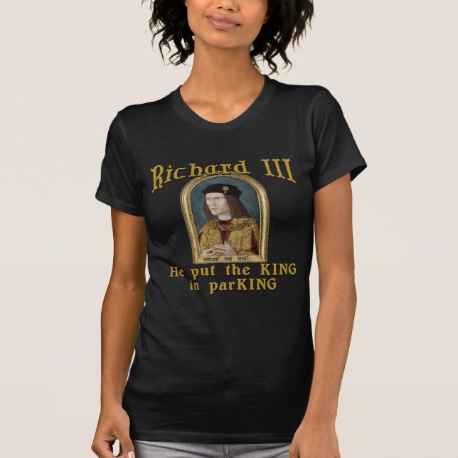 Camiseta Richard III pôr o rei no tshirt do estacionamento (Frente)