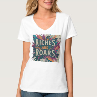 Camiseta Riches & Roars