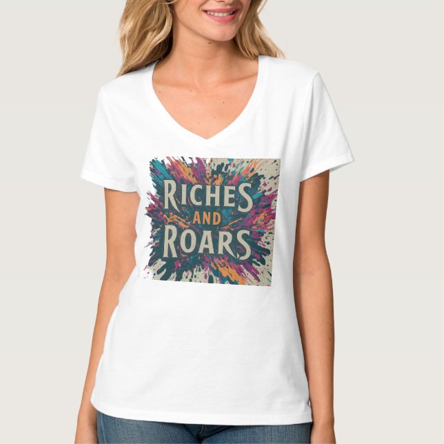 Camiseta Riches & Roars (Frente)