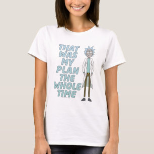 Camiseta RICK E MORTY™ Esse Era O Meu Plano O Tempo Todo