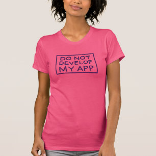 CAMISETA RICK E MORTY™ NÃO DESENVOLVER O MEU APLICATIV