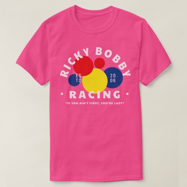 Camiseta Ricky Bobby Racing Se não for o primeiro a ser o ú (Frente do Design)