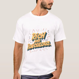 Camiseta Rico e Ridículo: Motivational Quote Mens Tee|