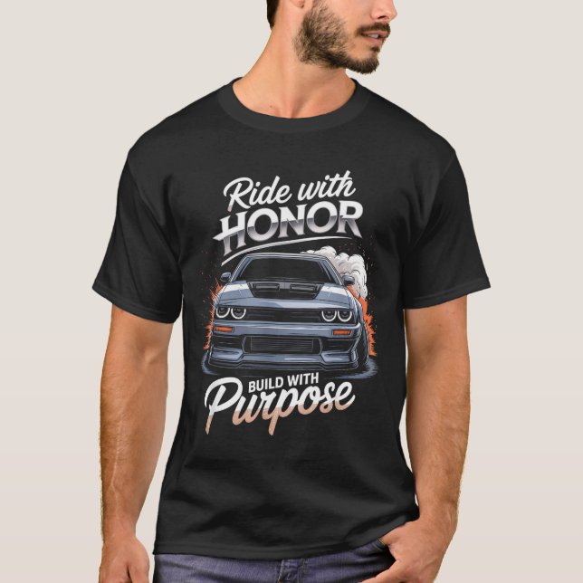 Camiseta Ride With Honor Car Lover  (Frente)