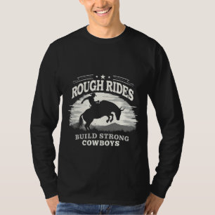 Camiseta Rides Rough Construem Vaqueiros Fortes Oeste
