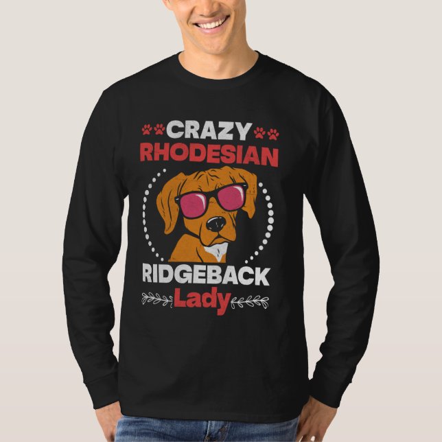 Camiseta Ridgebacks LOUCO RHODESIAN RIDGEBACK LADY CÃE (Frente)