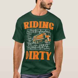 Camiseta Riding dirty for a Garbage Trucks Fan Garbage Truc