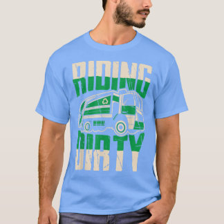Camiseta Riding dirty Funny garbage truck driver 