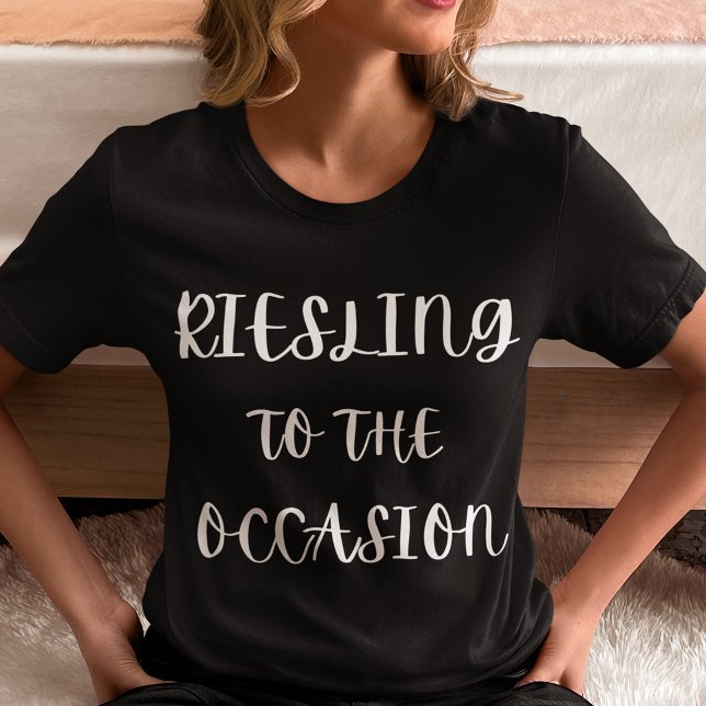 Camiseta Riesling para a Ocasião (Riesling to the Occasion T Shirt Women)