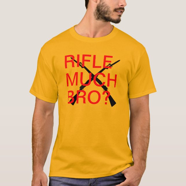 Camiseta Rifle muito Bro? (Frente)