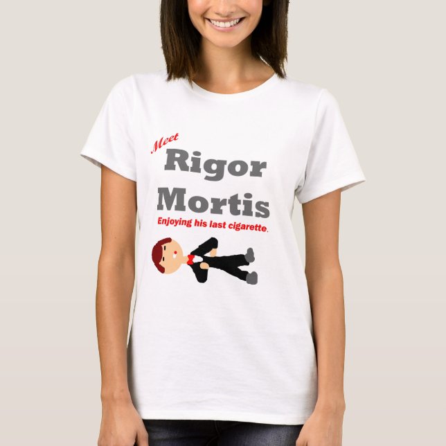 Camiseta Rigor da reunião - mortis (Frente)