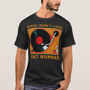 Camiseta Rikki Dont Perder Esse Número 1