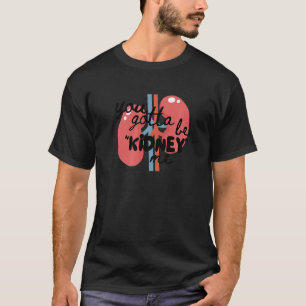 Camiseta Rim Pun Sobrevivência do Transplante Renal Diálise